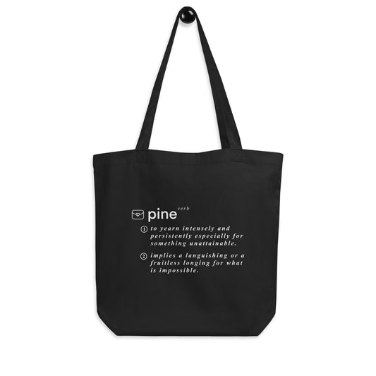 "Pining Definition" Tote Bag